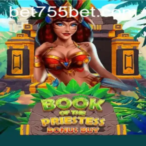 Descubra o Fascinante Mundo de BookOfThePriestess em 755bet.com