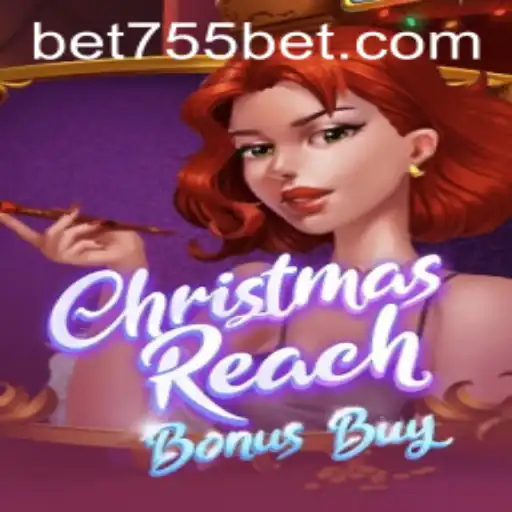 Embarque na Aventura Festiva com ChristmasReachBonusBuy no 755bet.com
