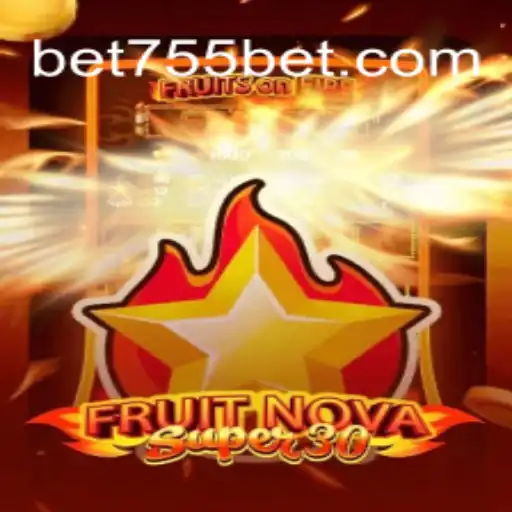 Descubra o Mundo de FruitrNovaSupe30: Diversão e Aventura com 755bet.com