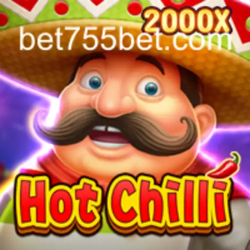 Descubra o Emocionante Mundo de HotChilli no 755bet.com