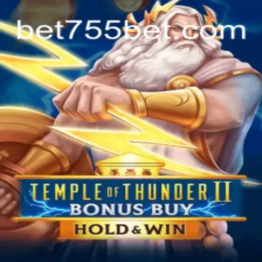 Descubra o Empolgante Temple of Thunder II Bonus Buy na 755bet.com